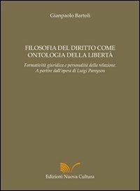 Filosofia del diritto come ontologia della libertà - Gianpaolo Bartoli - copertina