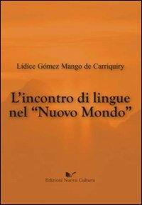 L' incontro di lingue nel nuovo mondo - Lidice Gómez Mango - copertina