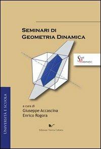 Seminari di geometria dinamica. Ediz. integrale. Con CD-ROM - Enrico Rogora - copertina