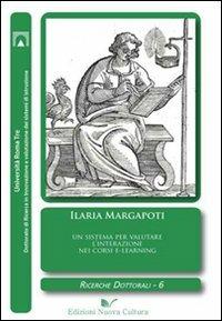 Un sistema per valutare l'interazione nei corsi e-learning - Ilaria Margapoti - copertina