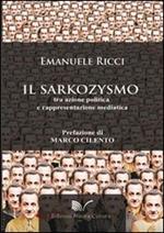 Il sarkozysmo. Tra azione politica e rappresentazione mediatica