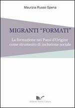 Migranti «formati». La formazione nei paesi d'origine come strumento d'inclusione sociale