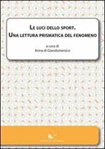 Le luci dello sport. Una lettura prismatica del fenomeno