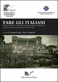 Fare gli italiani. Dalla Costituzione dello Stato nazionale alla promulgazione della Costituzione repubblicana - copertina