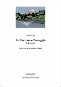 Architettura e paesaggio. Riflessioni - Gina Oliva - copertina