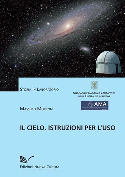 Il cielo. Istruzioni per l'uso - Massimo Morroni - copertina