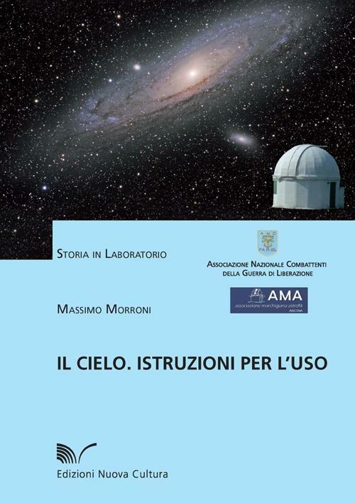 Il cielo. Istruzioni per l'uso - Massimo Morroni - copertina