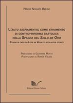 L' auto sacramental come strumento di contro-riforma cattolica nella Spagna del Siglo de Oro