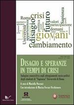 Disagio e speranze in tempi di crisi. Indagini conoscitiva sugli atteggiamenti socio-politici degli studenti di Sapienza Università di Roma