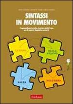 Sintassi in movimento. L'apprendimento della struttura della frase con il metodo linguistico-motorio