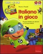 Italiano in gioco (Kit). 44 giochi didattici per allenarsi con la lingua italiana. Con CD-ROM