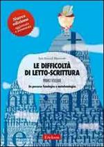 Le difficoltà di letto-scrittura. Vol. 1: Un percorso fonologico e metafonologico.