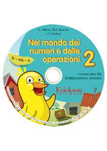 Nel mondo dei numeri e delle operazioni. CD-ROM. Vol. 2: I numeri oltre a 100. Moltiplicazione e divisione. - Carla Alberti,M. Elisabetta Bracchi,Stefania Portieri - copertina