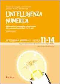 L'intelligenza numerica. Vol. 4: Abilità cognitive e metacognitive nella costruzione della conoscenza numerica dagli 11 ai 14 anni - copertina