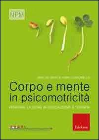 IN PERFETTO EQUILIBRIO. PENSIERO E AZIONE PER UN CORPO INTELLIGENTE. PER LE  SCUOLE SUPERIORI. CON ES – PENSIERO E AZIONE PER UN CORPO INTELLIGENTE