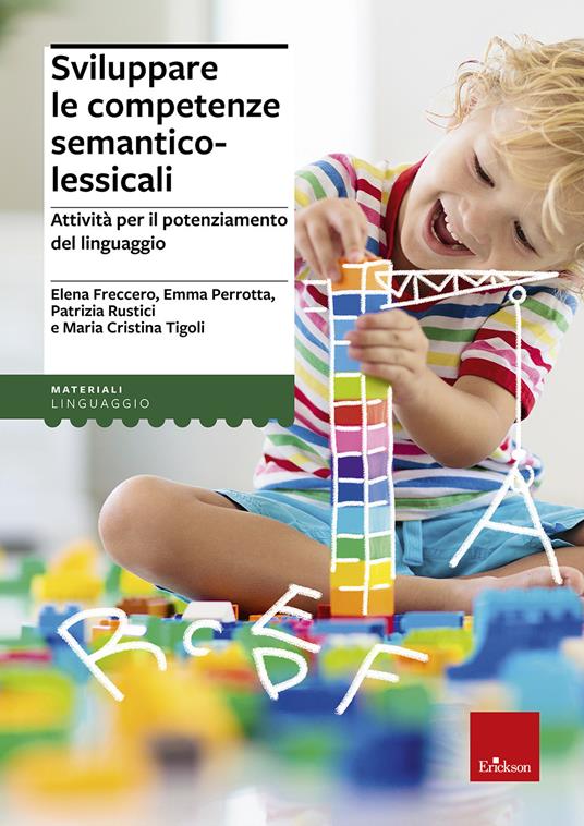 Sviluppare le competenze semantico-lessicali. Attività per il potenziamento del linguaggio - copertina