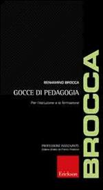 Gocce di pedagogia. Per l'istruzione e la formazione