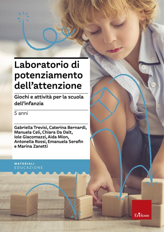 Laboratorio di potenziamento dell'attenzione. Giochi e attività per la scuola dell'infanzia. Vol. 1: 5 anni - copertina