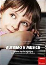 Autismo e musica. Il modello Floortime nei disturbi della comunicazione e della relazione. Con CD Audio