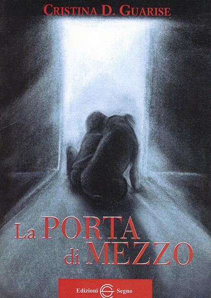 La porta di mezzo - Cristina Guarise - copertina