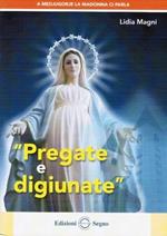 Pregate e digiunate