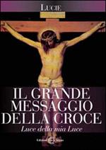 Il grande messaggio della croce