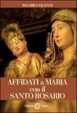 Affidati a Maria con il santo rosario