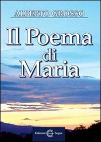Il poema di Maria - Alberto Grosso - copertina