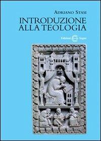 Introduzione alla teologia - Adriano Stasi - copertina