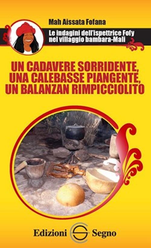 Un cadavere sorridente, una calebasse piangente, un balanzan rimpicciolito - Mah A. Fofana - copertina