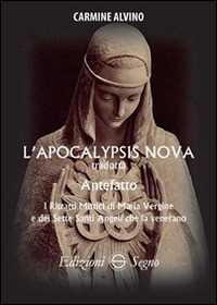 Image of L' Apocalypsis nova tradotta. Antefatto. I ritratti di Maria Vergine e dei sette santi angeli che la venerano