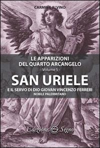 San Uriele e il servo di Dio Giovan Vincenzo Ferreri - Carmine Alvino - copertina