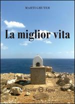 La miglior vita