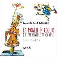 La moglie di coccio e altre 5 novelle quasi vere - Donatella Cinelli Colombini - copertina