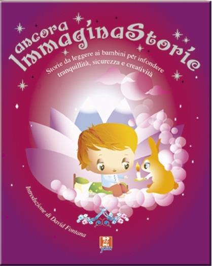 Ancora, immaginastorie. Storie da leggere ai bambini per infondere serenità, sicurezza e creatività - Joyce Dunbar,Anne Ciavardi,Kate Petty - copertina