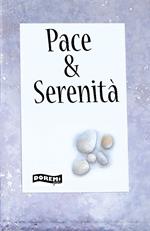 Pace & serenità