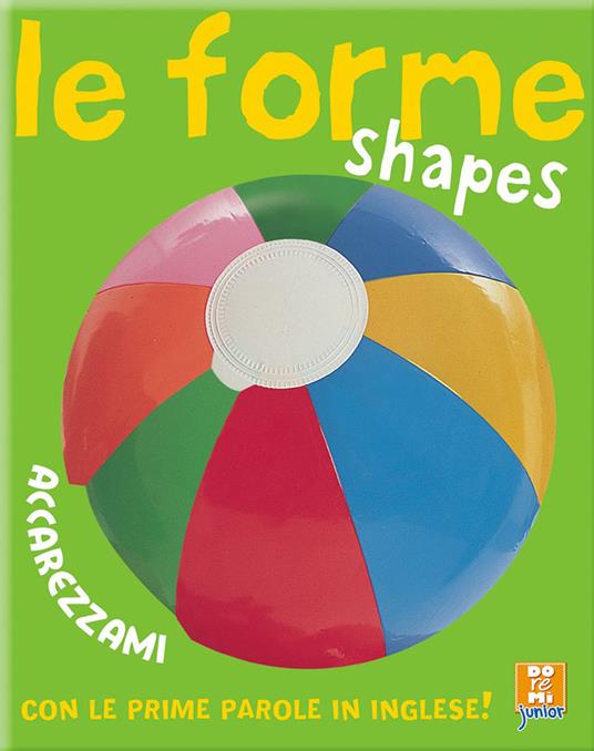 Le forme-Shapes. Ediz. bilingue - copertina