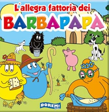 L' allegra fattoria dei Barbapapà. Ediz. illustrata - copertina