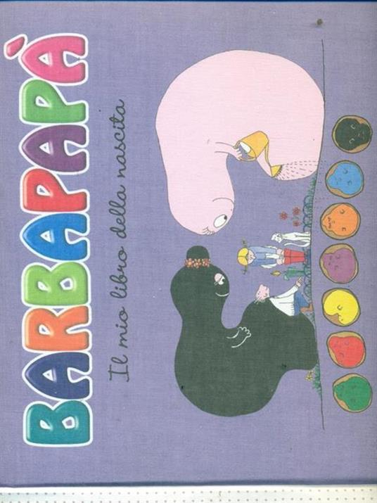 Il mio libro della nascita. Barbapapà. Con adesivi. Ediz. illustrata - copertina