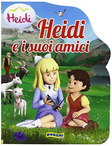 Heidi e i suoi amici. Heidi 3D. Ediz. illustrata - 3