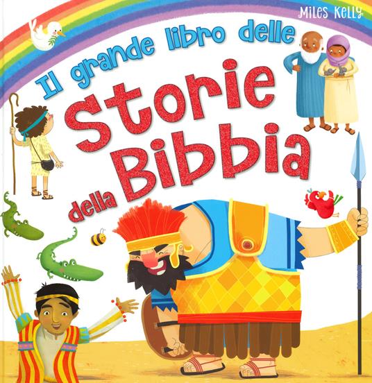 Il grande libro delle storie della Bibbia - Miles Kelly - copertina