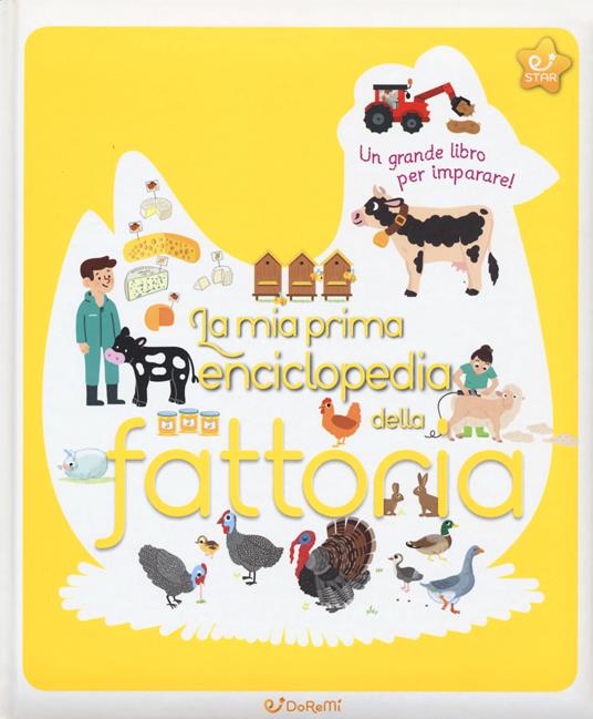 La mia prima enciclopedia della fattoria. Ediz. a colori - Cécile Jugla - copertina