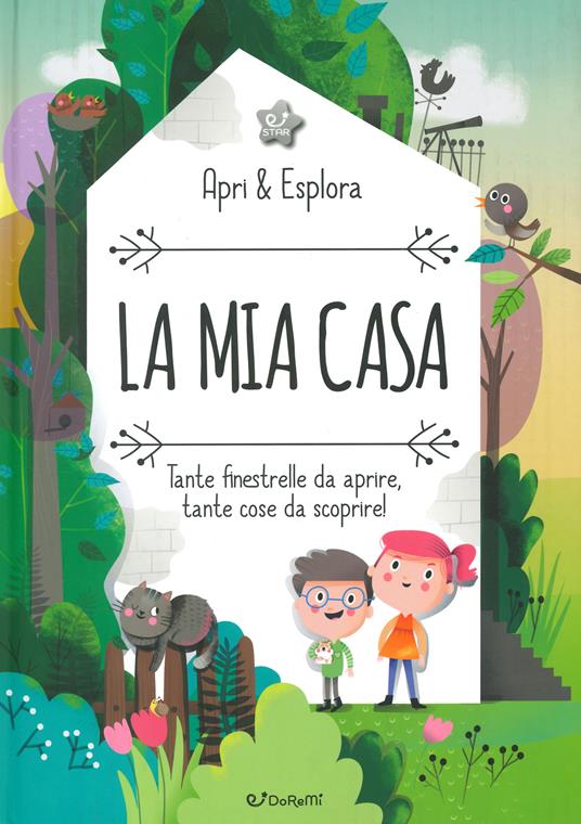 La mia casa. Apri & esplora. Ediz. a colori - Edit Hajdu,Pavla Hanácková - copertina