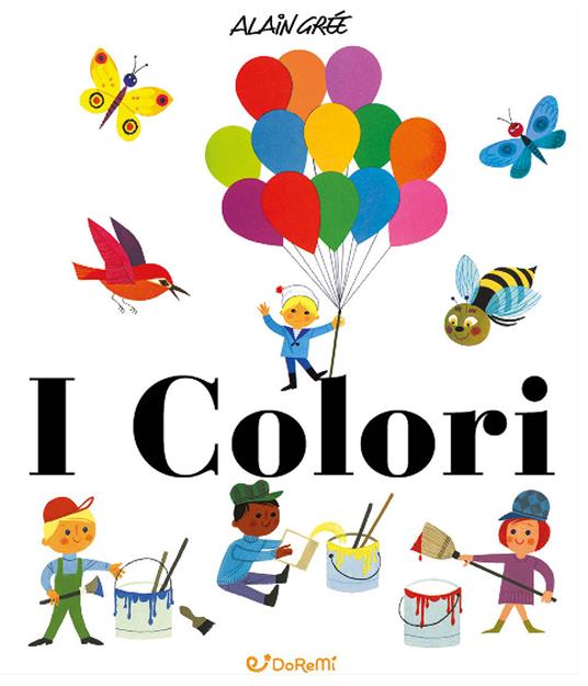 I colori. Ediz. a colori - Alain Grée - copertina