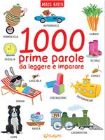 1000 prime parole da leggere e imparare. Ediz. a colori