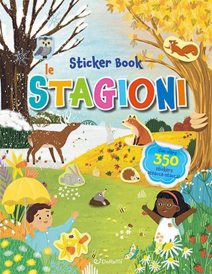 Le stagioni. Sticker book. Con adesivi. Ediz. a colori - copertina