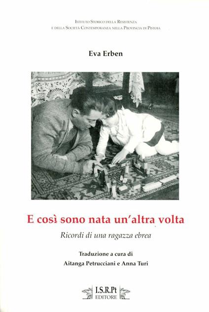 E così sono nata un'altra volta. Ricordi di una ragazza ebrea - Eva Erben - copertina