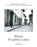 Pistoia fra guerra e pace