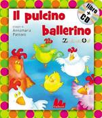 Il pulcino ballerino. Con CD Audio