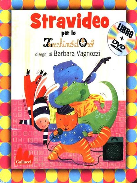 Stravideo per lo Zecchino d'Oro. Con DVD - Barbara Vagnozzi - 3